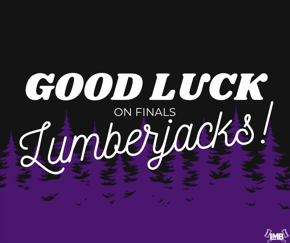 As we enter finals week, we wish all Lumberjacks good luck! Study hard and take care of yourself as you finish off the semester strong! Go Jacks!