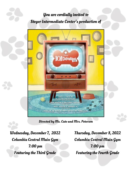This Wednesday and Thursday, Steger Intermediate Center invites all to attend their production of 101 Dalmatians.