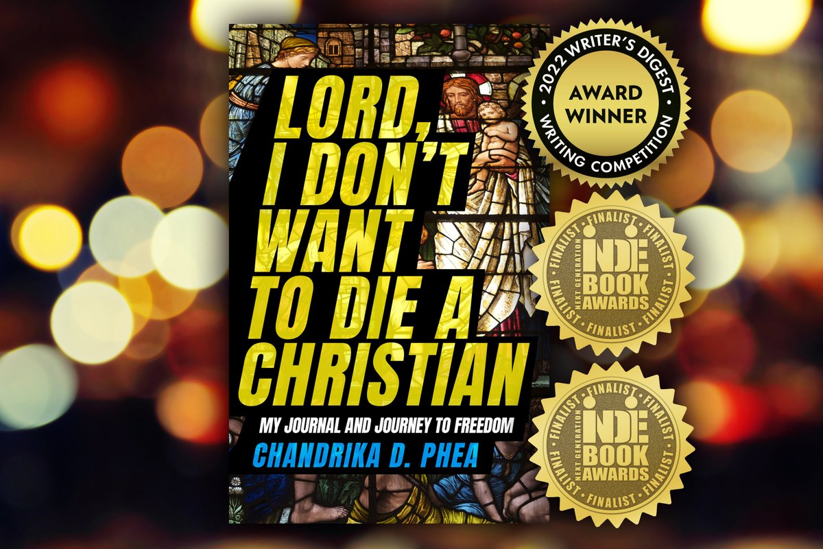 🏆 #AwardWinningAuthor <a href="/ChandrikaPhea/">Best-Selling Author, Chandrika D. Phea</a> (c) of LORD, I DON’T WANT TO DIE A CHRISTIAN earned:
*A <a href="/writersdigest/">Writer's Digest</a>'s writing competition honorable mention (inspirational/spiritual) 
*An <a href="/indiebookawards/">Indie Book Awards</a> finalist (BIPOC, Spirituality) 
Order bit.ly/3gTD479 
#ChristianLiberation