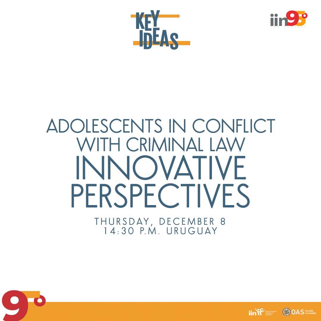 IINOEA's tweet photo. 📢#KeyIdeas: Rights of childhood and adolescence. A dialogue with the academy
Eighth meeting: Adolescent Criminal Responsibility. Innovative perspectives.
📅December 8
⏰2:30 PM (UY)
💻Join here: https://t.co/SZIq6r50gE https://t.co/689VCWcJLV