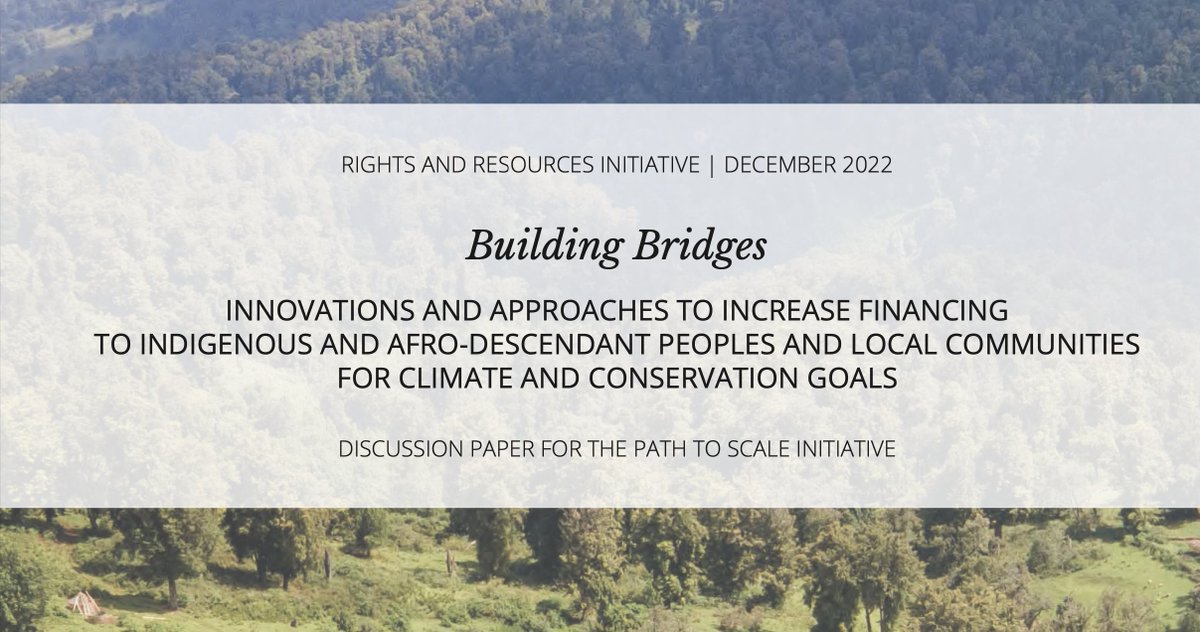 #NewReport: Building Bridges: Innovations and Approaches to Increase Financing to #Indigenous and Afro-descendant Peoples and Local Communities for #Climate and #Conservation Goals

Link: rightsandresources.org/publication/bu…
