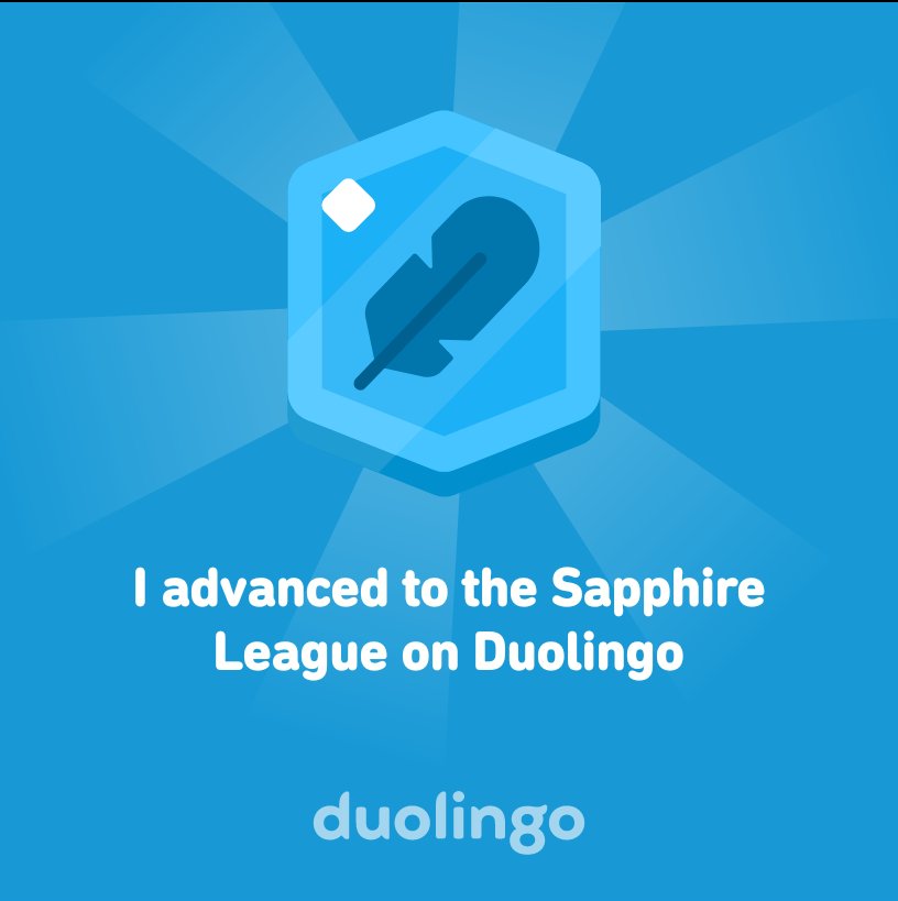 saurav_ssj's tweet image. I advanced to the Sapphire League on Duolingo