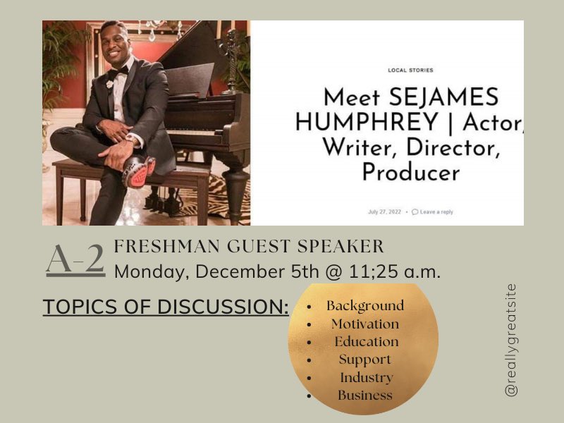 Today in Freshmen Seminar our freshmen students will learn about tenacity, grit, perseverance, and career/college opportunities in the arts. Thank you to Sejames Humphrey (writer, actor, director, and producer) who will be speaking to our freshmen class.