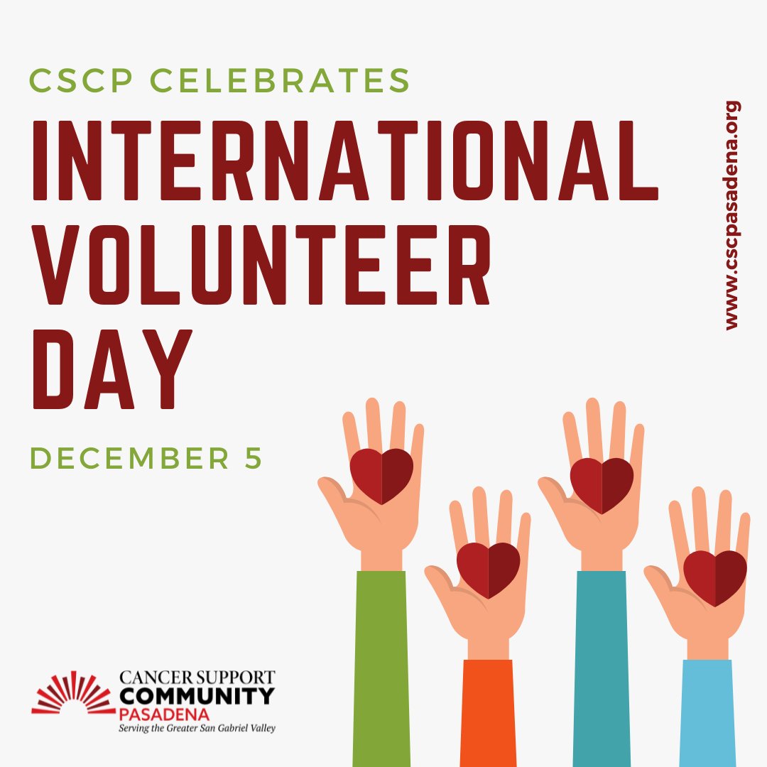 At Cancer Support Community Pasadena, we couldn't be more grateful to be recognizing International Volunteer Day! We are touched daily by the kind acts of CSCP supporters - offering their services and time to help advance our mission to ensure that nobody faces cancer alone.