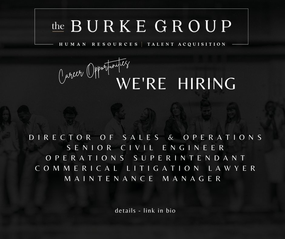 TheBurkeGroup's tweet photo. CAREER OPPORTUNITIES - Click the link in our bio under careers for details on these positions. #careers #humanresources #search #theburkegroup https://t.co/W3Kz571njj