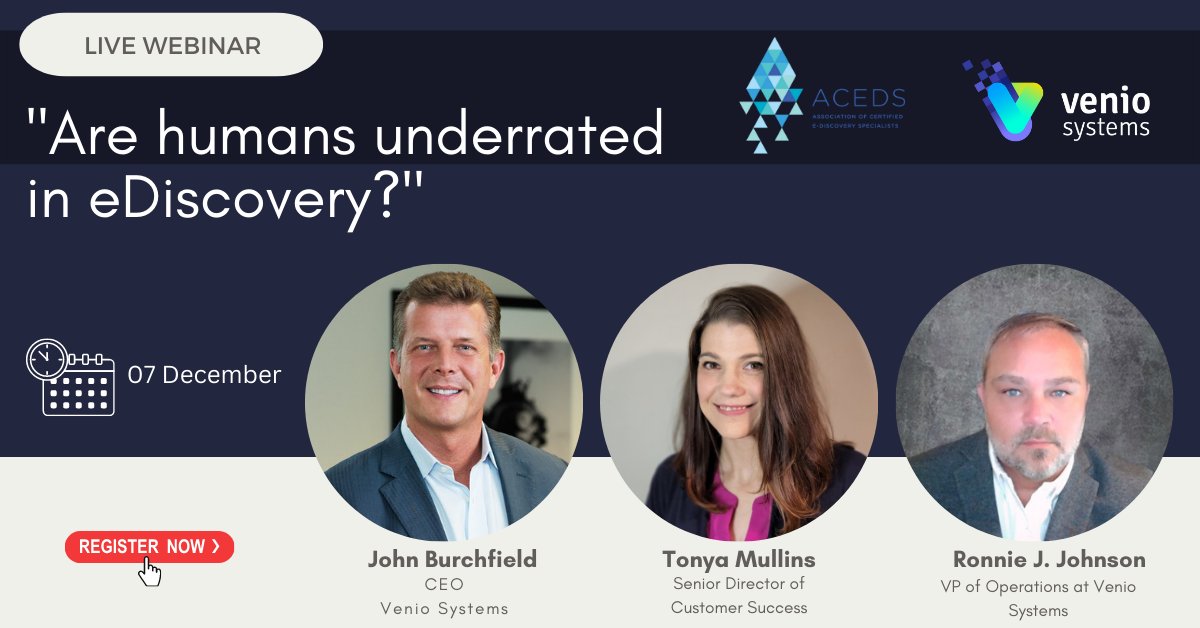 Venio Systems, in collaboration with Association of Certified E-Discovery Specialists (ACEDS) invites you to participate in an in-depth webinar discussing the role of humans in the eDiscovery industry.

Register here:  veniosystems.info/3NAPblq

#webinar #ACEDS #ediscovery #AI