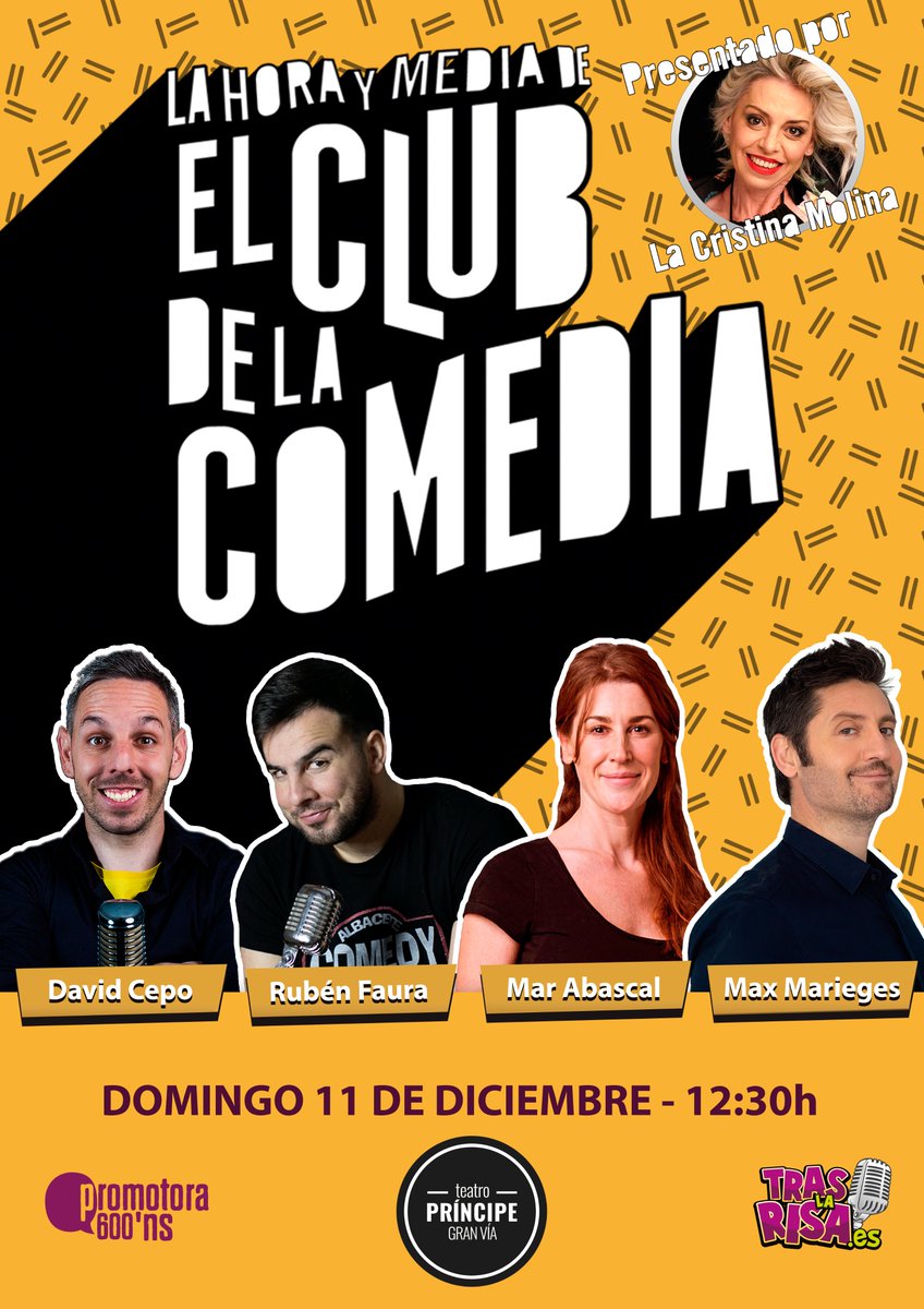 TrasLaRisa's tweet photo. CARTELES del DOMINGO 11 de #LaHoraYMediaDeElClubDeLaComedia en #TeatroPríncipeGranVía

12:30 - #DavidCepo, @Ruben_Faura, #MarAbascal y @MaxMarieges. 

17:30 - @JosebaComico, @darioorsi, @Jazminjazzsoul y @AGUSTIJIMENEZ. 

Presentado por @LaCrisMolina.

👉 https://t.co/YUWO1xzjvc https://t.co/xaXetOPpG0