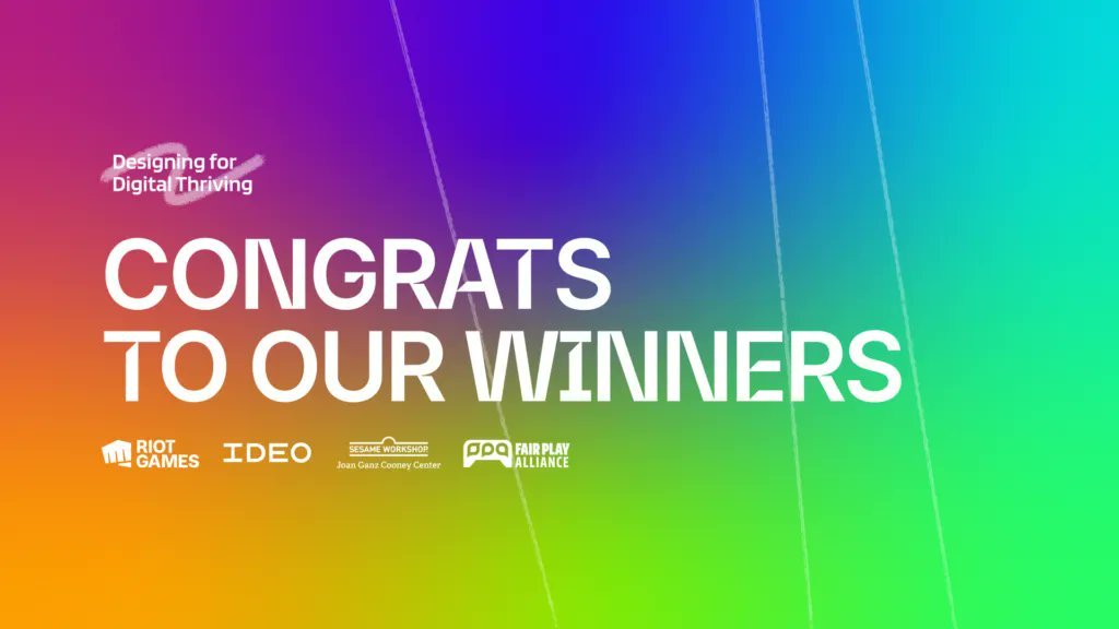 Fair Play Alliance (@fairplaya) on Twitter photo Congratulations to the winners of the Designing for Digital Thriving Challenge! Ten winners will receive grants ranging from $5k to $50k to make their idea a reality. Learn more about the winners here: bit.ly/3VqqzyO
<a href="/LifeAtRiot/">Life @ Riot</a> <a href="/ideo/">IDEO</a> <a href="/CooneyCenter/">Joan Ganz Cooney Center</a> <a href="/Hopelab/">Hopelab</a> <a href="/scefdn/">Susan Crown Exchange</a> Congratulations to the winners of the Designing for Digital Thriving Challenge! Ten winners will receive grants ranging from $5k to $50k to make their idea a reality. Learn more about the winners here: bit.ly/3VqqzyO
<a href="/LifeAtRiot/">Life @ Riot</a> <a href="/ideo/">IDEO</a> <a href="/CooneyCenter/">Joan Ganz Cooney Center</a> <a href="/Hopelab/">Hopelab</a> <a href="/scefdn/">Susan Crown Exchange</a>
