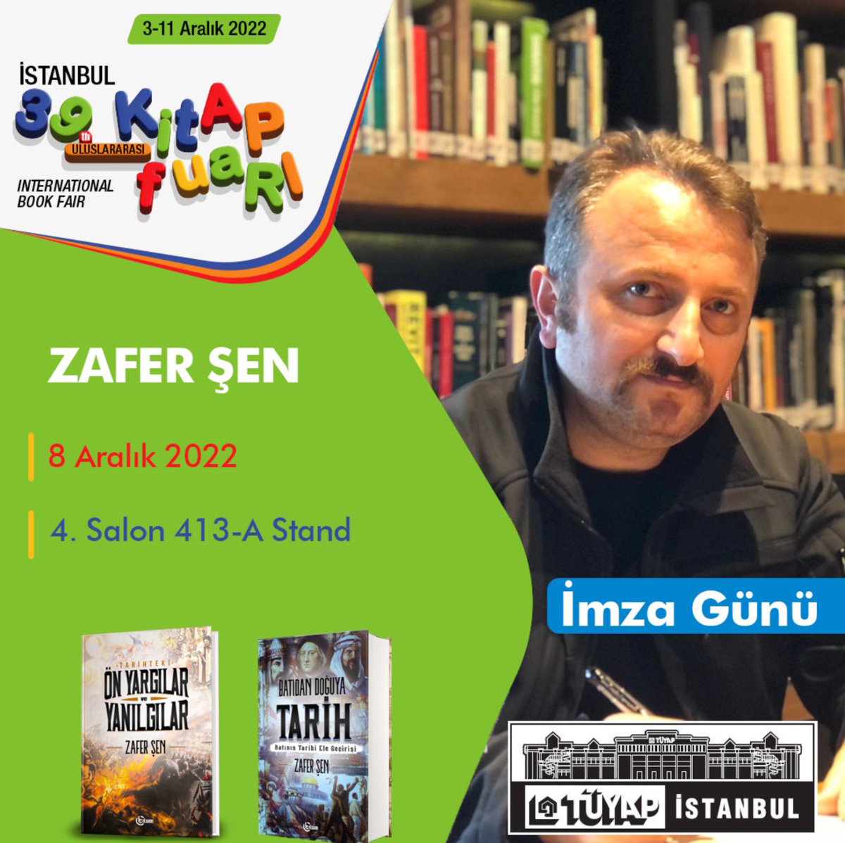 zafersen_com's tweet photo. Sevgili tarih severler ; 📌 8 Aralık Perşembe günü İstanbul Kitap Fuarı’nda imza günümde okurlarımla buluşuyorum !
📍TÜYAP İSTANBUL 📚
🗓 8 Aralık Perşembe
🕓 11:30-18:00
🚪4. Salon -413 A Stand
#İstanbulKitapFuarı
#zafersencom
@tilsimyayinevi https://t.co/oMl1TcnYsR