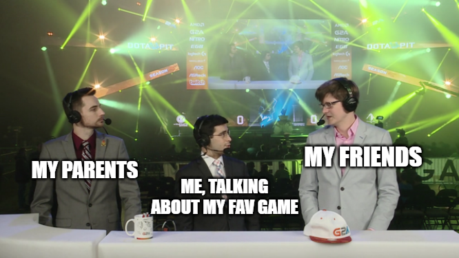 not me, when i talk about dota...