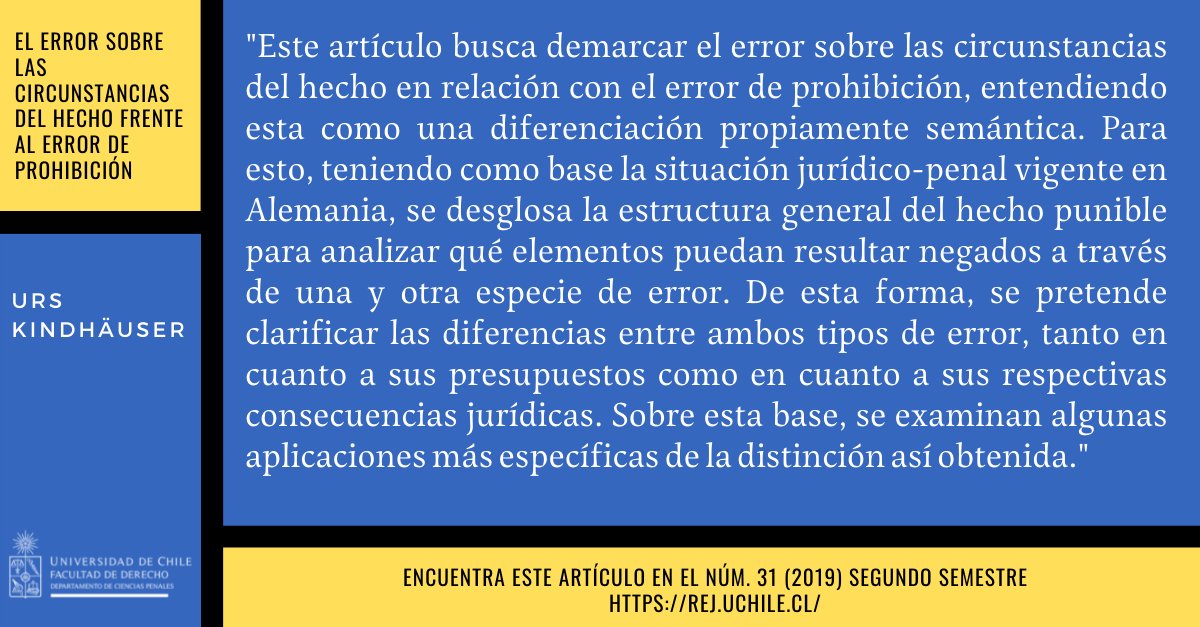 rejuchile's tweet photo. Continuando con las recomendaciones de la Revista de Estudios de la Justicia, seguimos con ���El error sobre las circunstancias del hecho frente al error de prohibición”, de Urs Kindhäuser.

➡️https://t.co/jxu9PFDh0B https://t.co/EHyUSImzU1