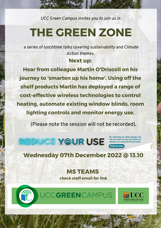 GreenCampusUCC's tweet photo. Looking forward to hearing from our colleague Martin O'Driscoll on his journey to "smarten up his home". Wednesday 7th December @13.10 @uccenergy https://t.co/DIvNYvsrR6