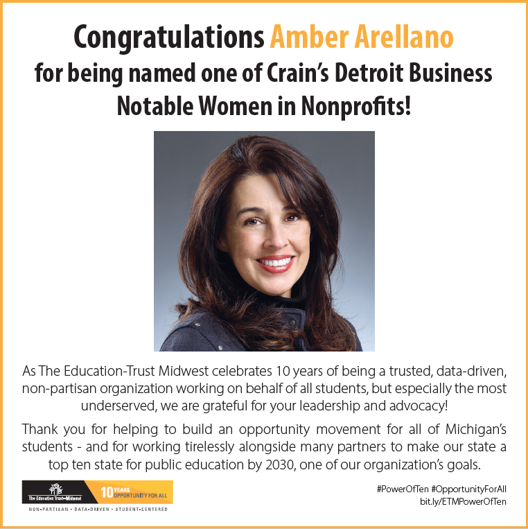 EdTrustMidwest's tweet photo. Congratulations @ArellanoTweets of @EdTrustMidwest for being named a 2022 Crain's Detroit Business Awardee for Notable Women in Nonprofits! Thank you, Amber, for leading efforts and partnerships to build a movement for equity in education! #Opp4All https://t.co/C5xLagQFQ7
