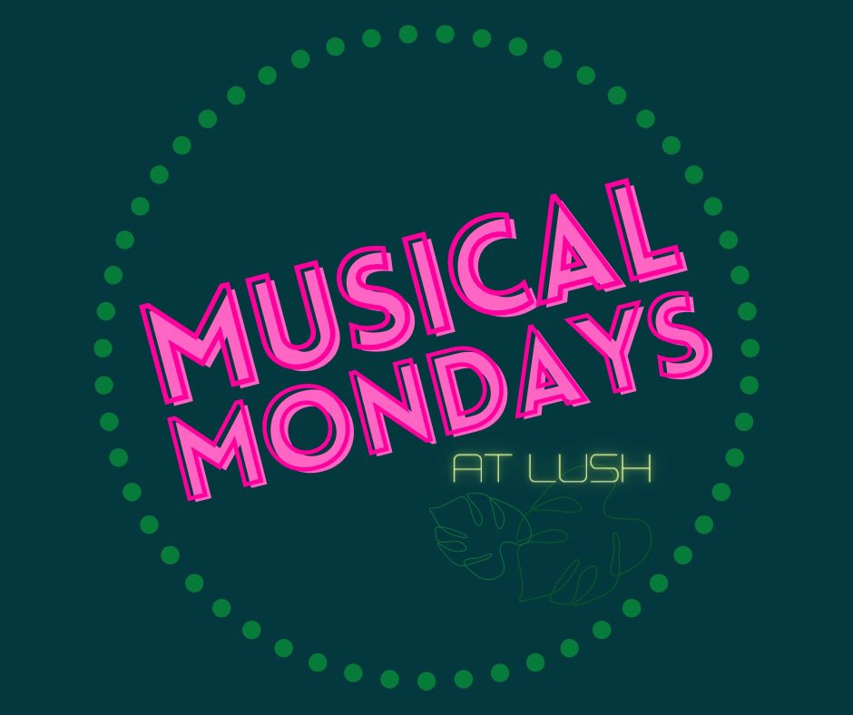 maxwhattimeisit's tweet photo. Musical Mondays is re-launching tonight at LUSH! Doors at 630, show at 7pm — see you there! 🎤🎶🥳 https://t.co/vSAFjwPH69