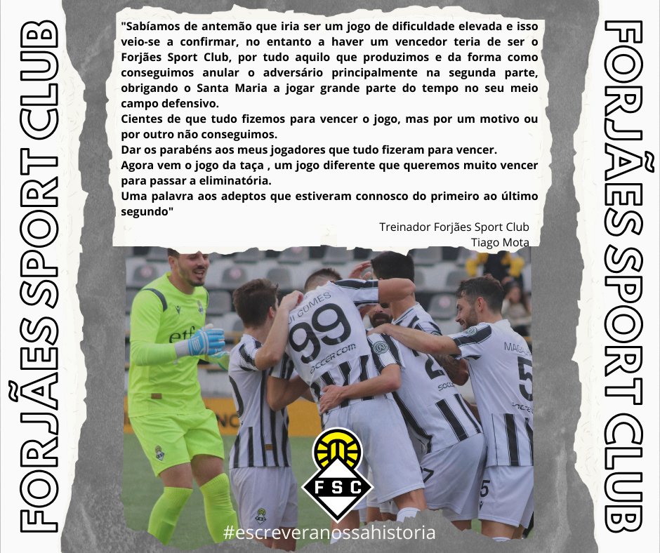 TMota_FCoach's tweet photo. DECLARAÇÕES 📄
"A haver um vencedor teria de ser o Forjães Sport Club, por tudo aquilo que produzimos"
Forjães Sport Club 1x1 Santa Maria

#escreveranossahistoria https://t.co/z6gfhGsMnk
