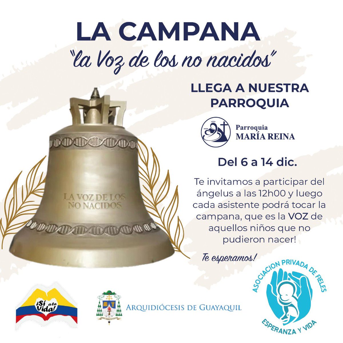 proyectoesp_ec's tweet photo. La Arquidiócesis de Guayaquil, el Movimiento Si a la Vida y la Asociación Esperanza y Vida, hacen posible la vista de la Campana “La Voz de los No Nacidos” a la Parroquia María Reina del 6 al 14 de diciembre. Durante esos días, se rezará el “Ángelus Por La Vida” a las 12 del día! https://t.co/PRfoXYsVIX