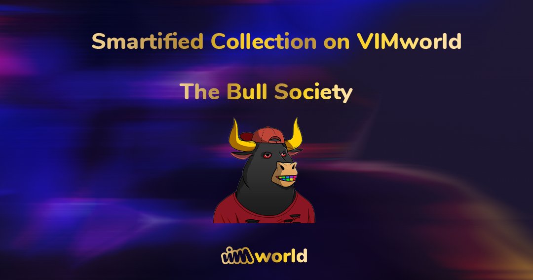 VIMworldGlobal's tweet image. Ready to take charge? Add value to your Bull when you Smartify your #NFT on VIMworld. Staking, treasures, rewards and more in a couple clicks.

#BSC #Smartify #SmartNFTs 

@TheBullSoc @buffdd @CrossChainClerk