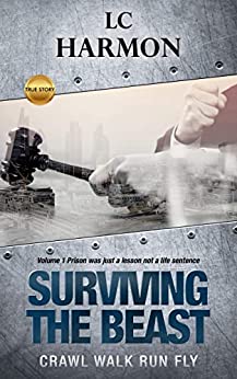 DOWNLOAD [PDF] Surviving The Beast : Crawl Walk Run Fly (Surviving ...