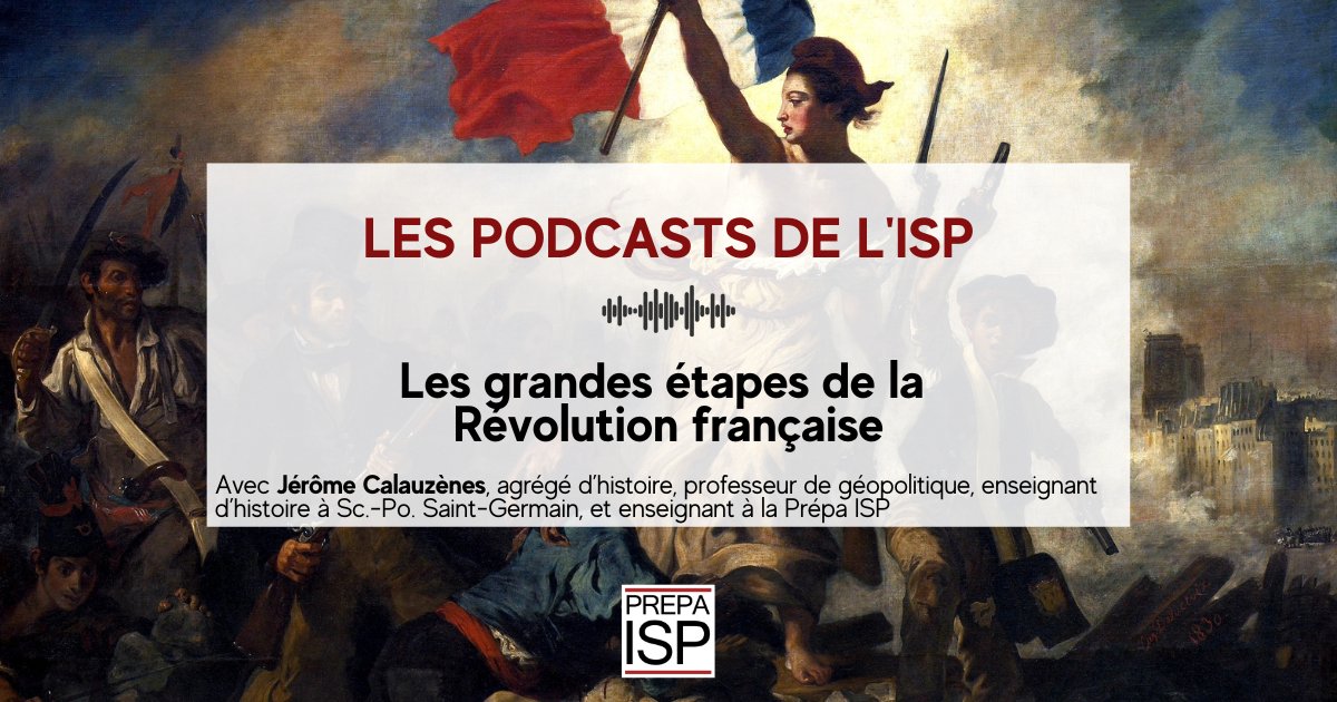 PrepaIsp's tweet photo. #PODCAST 🔊 - Les gdes étapes de la Révolution française

🗣 J.Calauzènes, agrégé d’histoire, prof. de géopolitique, enseignant d’histoire à Sc.-Po. Saint-Germain &amp; enseignant à la Prépa ISP.
  
➖
#révolution #française #histoire #terreur #politique #france #prepaISP #TeamISP https://t.co/VUiiKRe13x