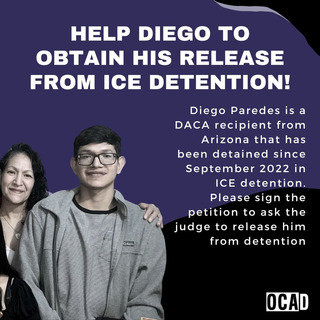 Please sign this petition to release Diego Paredes from detention while he and his family find ways to stop his deportation. Diego is a DACA recipient who has been in an Arizona ICE detention center since Sept 2022. 

ocadchi.salsalabs.org/releasediego/i…