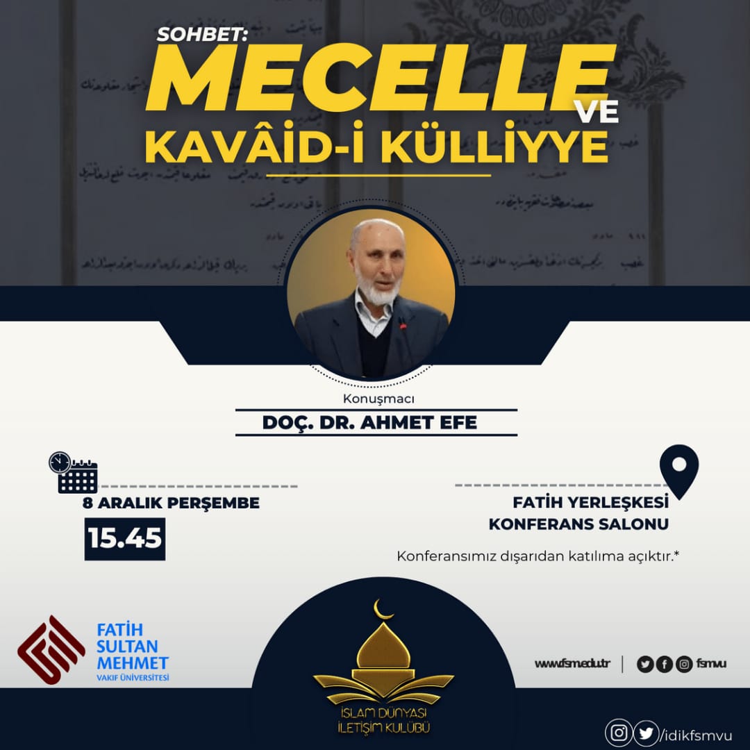 Perşembe günü fakültemizde Doç. Dr. Ahmet Efe Hocamızı ağırlıyoruz. Mecelle ve Kavaid-i Külliyye adlı sohbete tüm kardeşlerimiz davetlidir.

Programımız dışarıdan katılıma açıktır.

🗓️ 8 Aralık Perşembe

🕞 15.45

📌 Fatih Yerleşkesi Konferans Salonu
