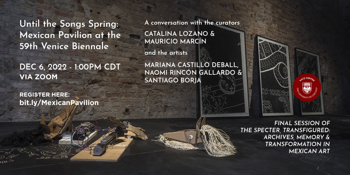 katzcenter's tweet photo. Tomorrow at the Katz Center for Mexican Studies, a conversation with the artists and curators of the Mexican Pavilion at the 59th Venice Biennale. Register here: https://t.co/Nu9x6OK37Y https://t.co/NQmi4RteK0