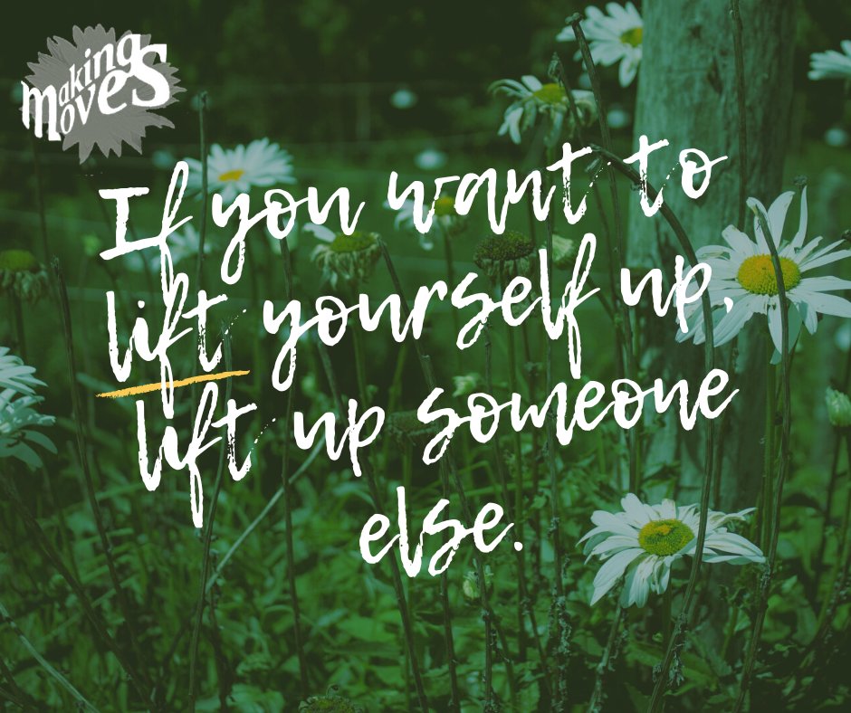 makingmoves55's tweet photo. If you want to lift yourself up, lift up someone else.

Daily dose of #Inspiration. https://t.co/XuelAgf3Fo