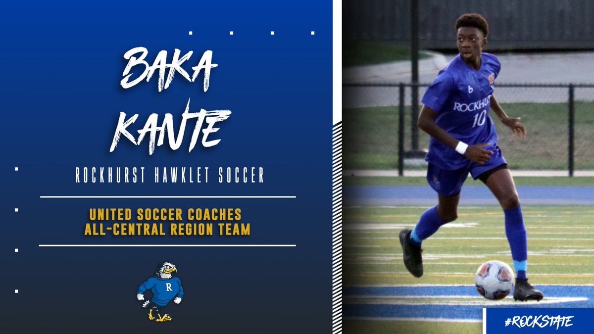 Rockhurst HS Athletics (@gohawklets) on Twitter photo Baka Kante '24 has been selected to the <a href="/UnitedCoaches/">United Soccer Coaches</a> All-Central Region Team! Baka, a captain for the State Champion <a href="/HAWKLETSOCCER/">Rockhurst High School Soccer</a>, had 13 goals and 15 assists from his midfield position. He was also named the MO Soccer Player of the Year. Congrats Baka - Rock State! Baka Kante '24 has been selected to the <a href="/UnitedCoaches/">United Soccer Coaches</a> All-Central Region Team! Baka, a captain for the State Champion <a href="/HAWKLETSOCCER/">Rockhurst High School Soccer</a>, had 13 goals and 15 assists from his midfield position. He was also named the MO Soccer Player of the Year. Congrats Baka - Rock State!
