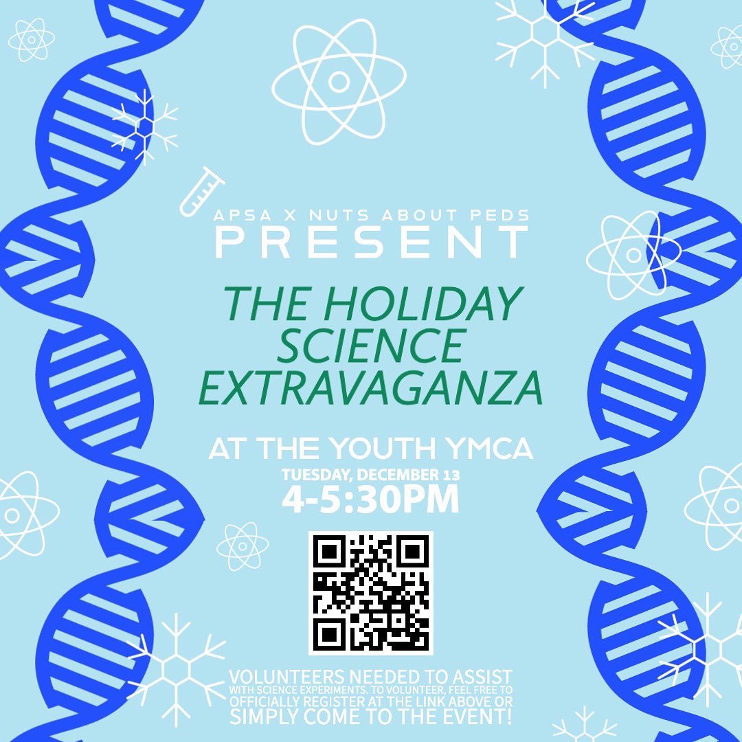 December APSA events: 
•
Thursday, December 8th at 12pm: Career, Life &amp; Research in Academic Infectious Disease w/ Dr. Olivia Van Gerwen 
•
Tuesday, December 13th at 4pm: The Holiday Science Extravaganza at the Youth YMCA
