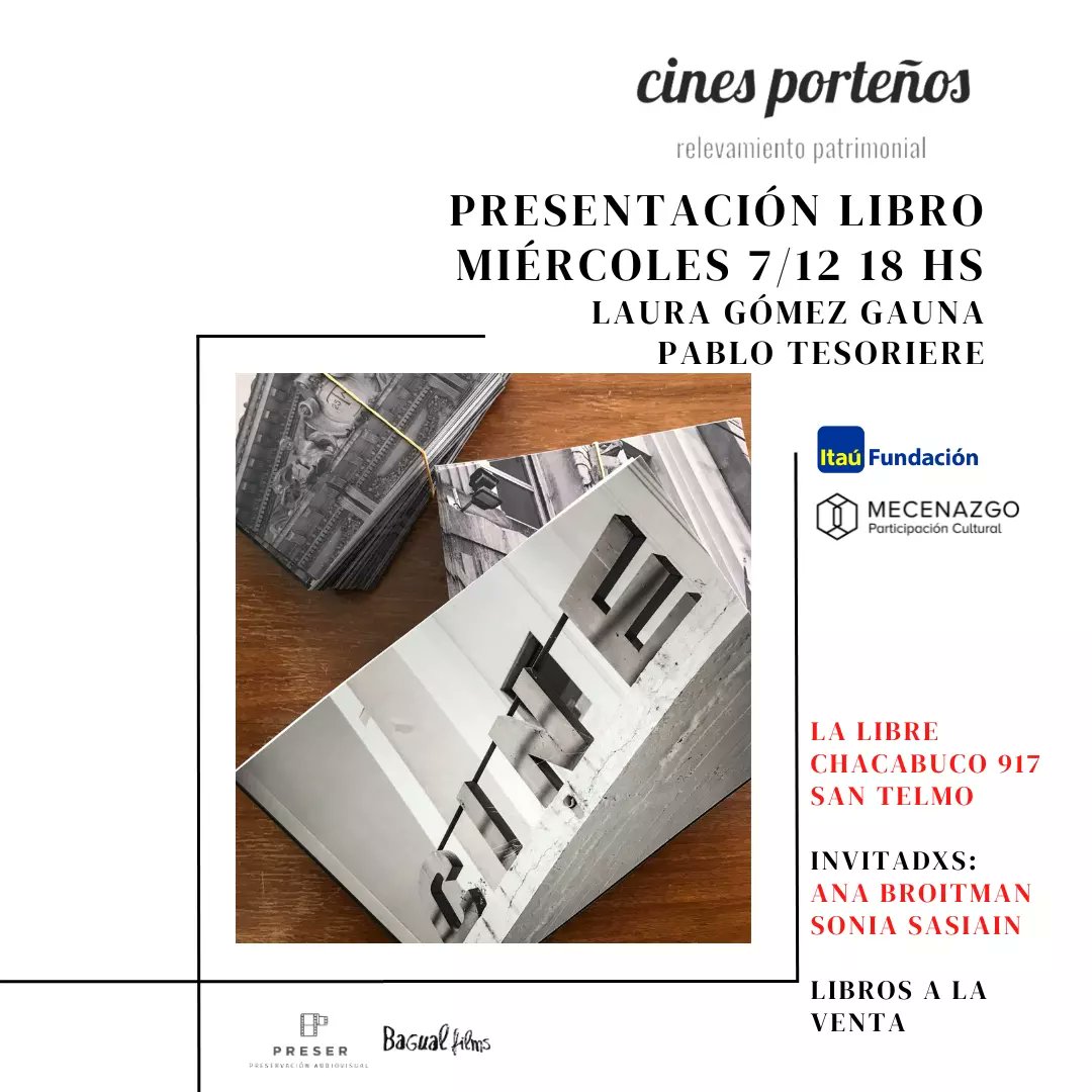 LauGoRestaura's tweet photo. Miercoles 7/12 presentamos el libro del proyecto cines pprteños @cinesciudadbuenosaires en @LaLibre chacabuco 917, San Telmo https://t.co/uiJo2DPcoF