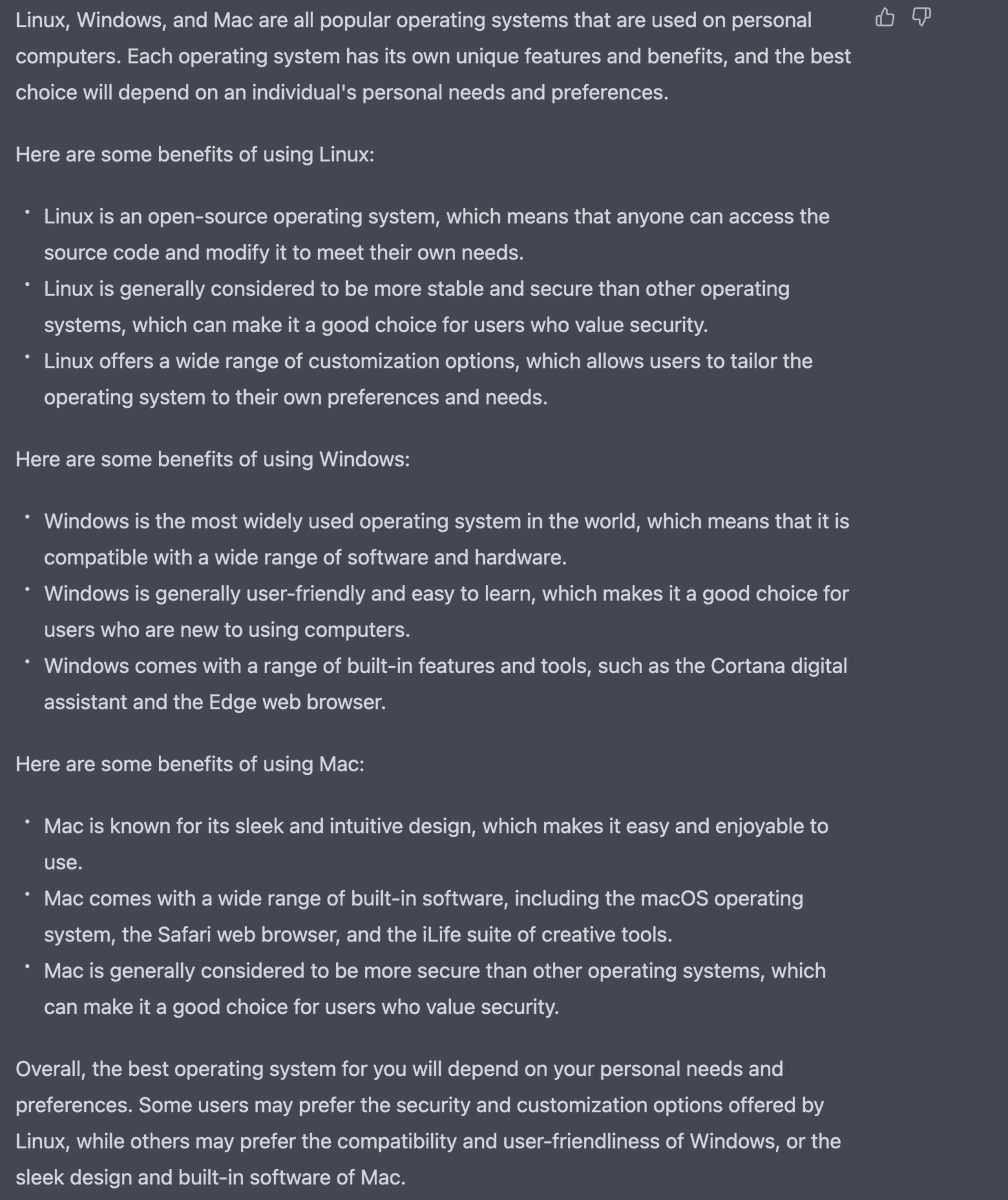 ChatGPTPrompts's tweet photo. Amazing analysis of the operating systems:
Can you list benefits of using Linux, Window or Mac? https://t.co/y9kQajFejm