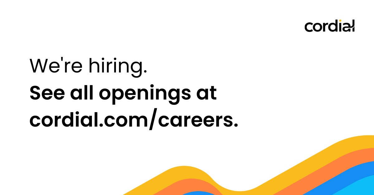 cordialinc's tweet image. If you're looking for a new role, check out our open positions. We’re building an extraordinary team that is willing to learn, grow, and be challenged on a daily basis to build a product, company, and culture we can all be proud of. cordial.com/careers/ #careers #becordial