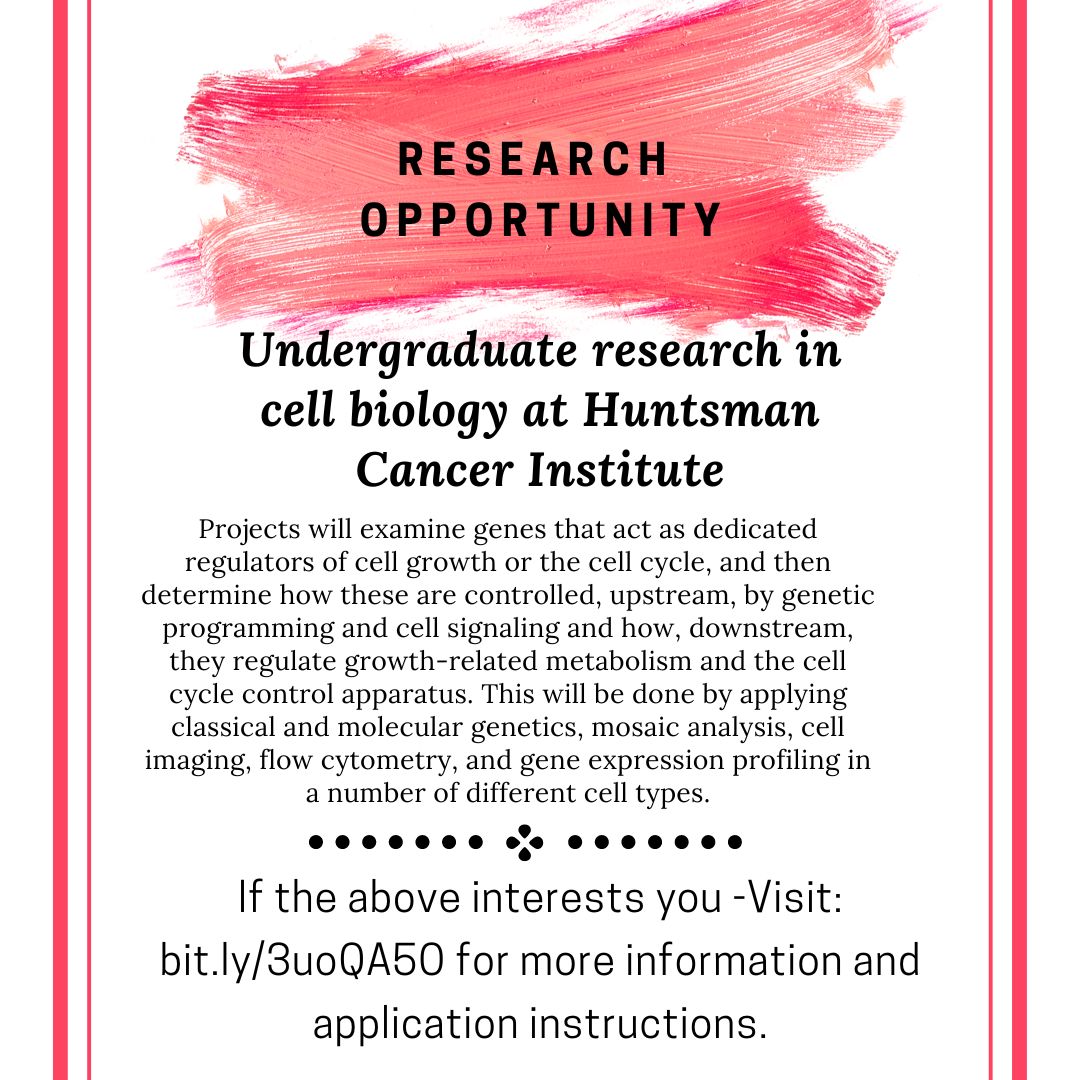 PAID RESEARCH OPPORTUNITY: Have you already have taken introductory courses in general biology and chemistry? Do you have interests in cell biology/genetics? Learn more about this opportunity to work with Dr. Bruce Edgar at <a href="/huntsmancancer/">Huntsman Cancer Institute</a>. Visit bit.ly/3uoQA5O for info.