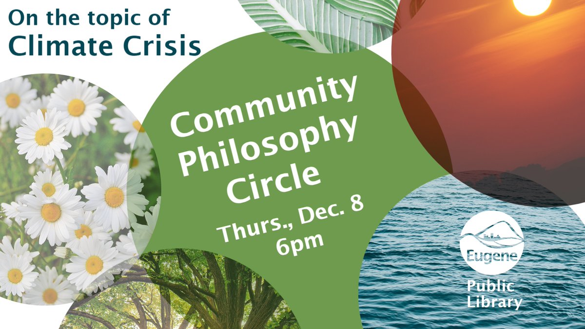 Explore "Responding to the Climate Crisis" at this month's Community Philosophy Circle! Join in a conversation led by philosopher-educators Paul Bodin &amp; Caroline Lundquist on Thurs. 12/8 @ 6pm, Downtown #EugeneOregon Library <a href="/uocas/">UO College of Arts and Sciences</a>