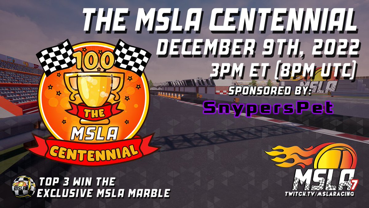 MSLARacing's tweet photo. Join us this Friday December 9th, 2022 at 3pm for The MSLA Centennial - Sponsored by SnypersPet! This marks the 100th Official MSLA Race! A SPECIAL all GOLD colored 3D printed trophy is up for grabs! Let's get 1000 marbles in the race!
#MSLA #MarblesOnStream #100thRace #Special https://t.co/Ba02jZ4qE1