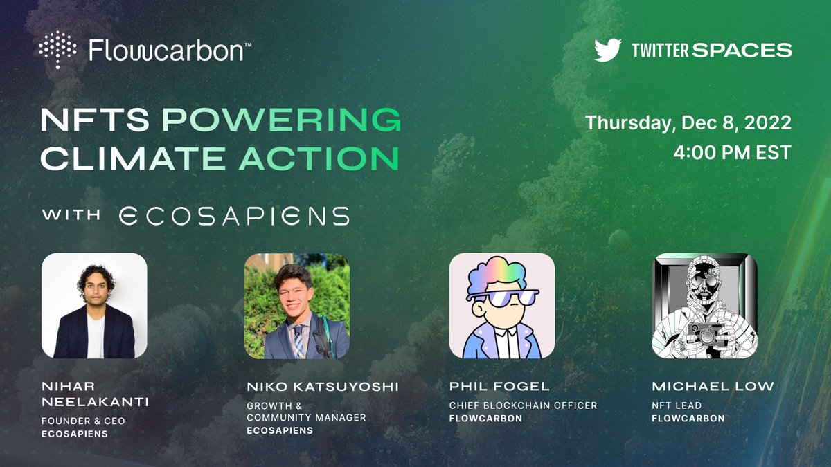 weareflowcarbon's tweet image. Flowcarbon x @ecosapiensxyz: NFTs Powering Climate Action! Join our spaces Dec, 8th at 4 pm ET. 

Set your reminders: