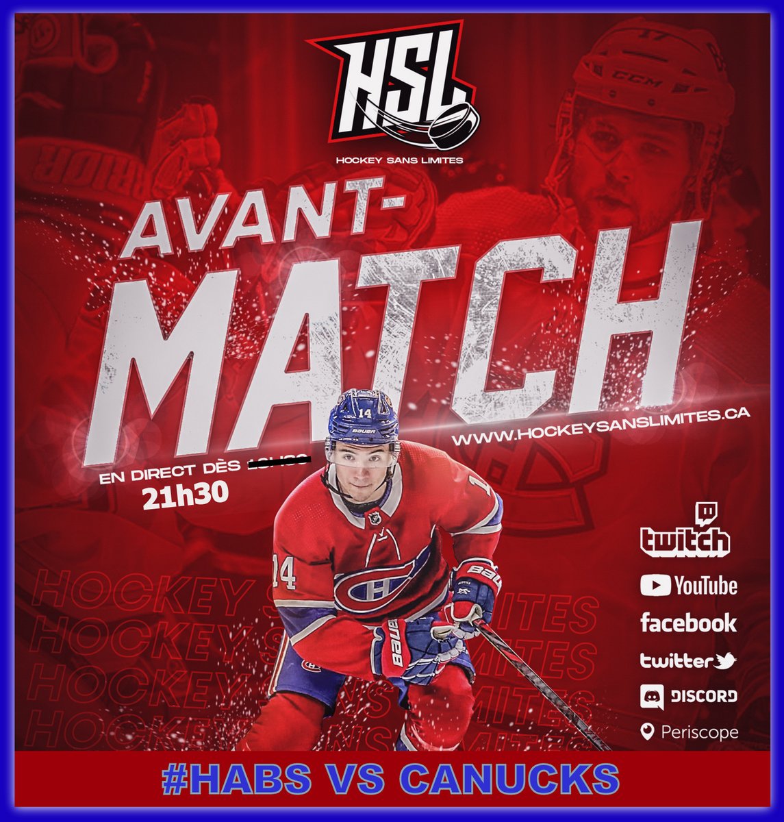 Ce soir, notez bien l'heure, 21H30 

Hebdo/avant-match #GoHabsGo vs #Canucks 

On vous attend !

Lien #Twitch - twitch.tv/hockeysanslimi…

Lien #YouTube - youtube.com/channel/UCd4Fy…

#Twitch #YouTube  #Habs #GoHabsGo #CH