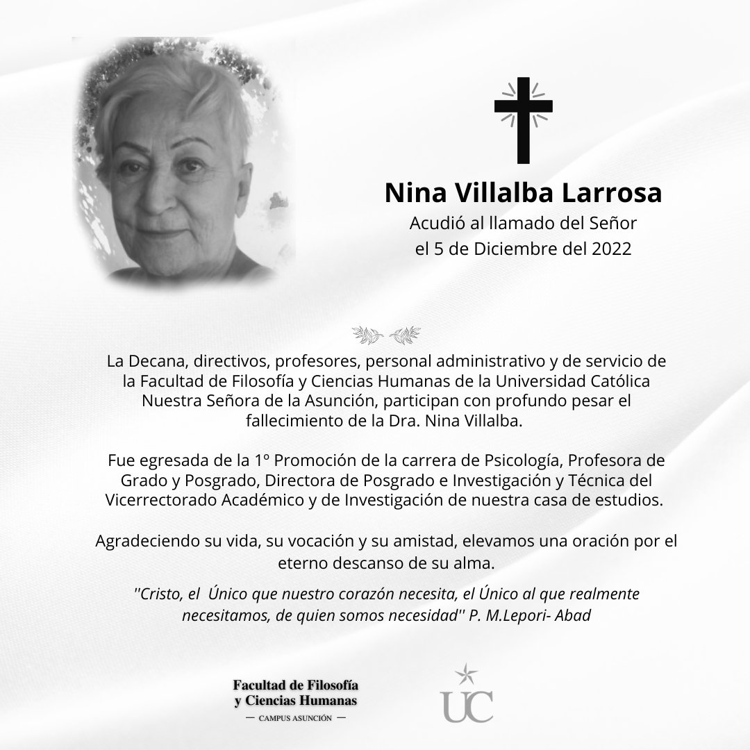 filosofia_uc's tweet photo. La Decana, directivos, profesores, personal administrativo y de servicio de la Facultad de Filosofía y Ciencias Humanas de la Universidad Católica Nuestra Señora de la Asunción, participan con profundo pesar el fallecimiento de la Dra. Nina Villalba. https://t.co/9H83X7w970