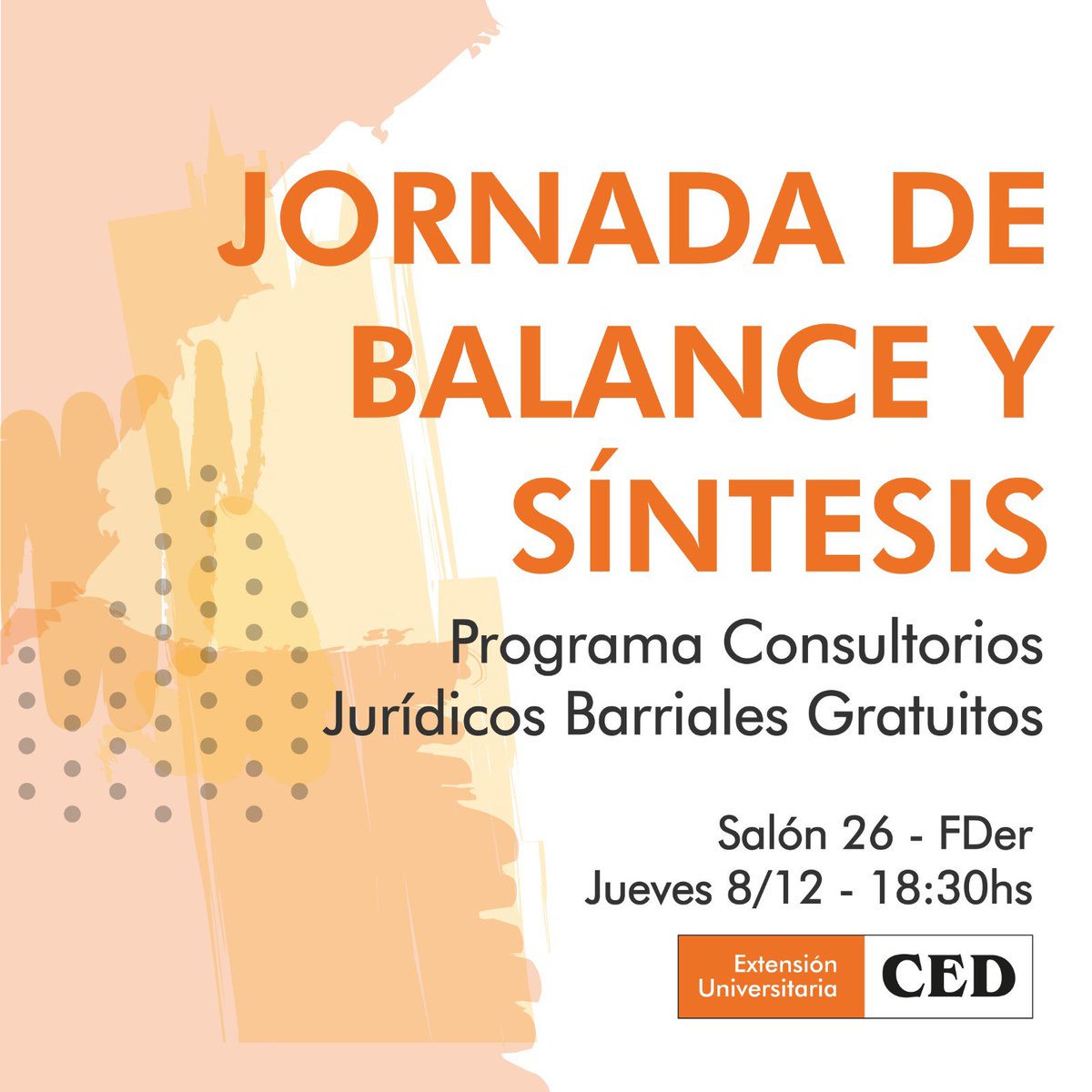 CedOficina's tweet photo. JORNADA DE BALANCE Y SÍNTESIS - Programa de Consultorios Jurídicos Barriales Gratuitos del CED.

¡El próximo jueves los/as comapañeros de la Secretaría de Extensión Universitaria cierran el año! 

 📍Salón 26 (Fder) 
🕣 Jueves 8/12 - 18:30 hs https://t.co/23WG7it8Hq