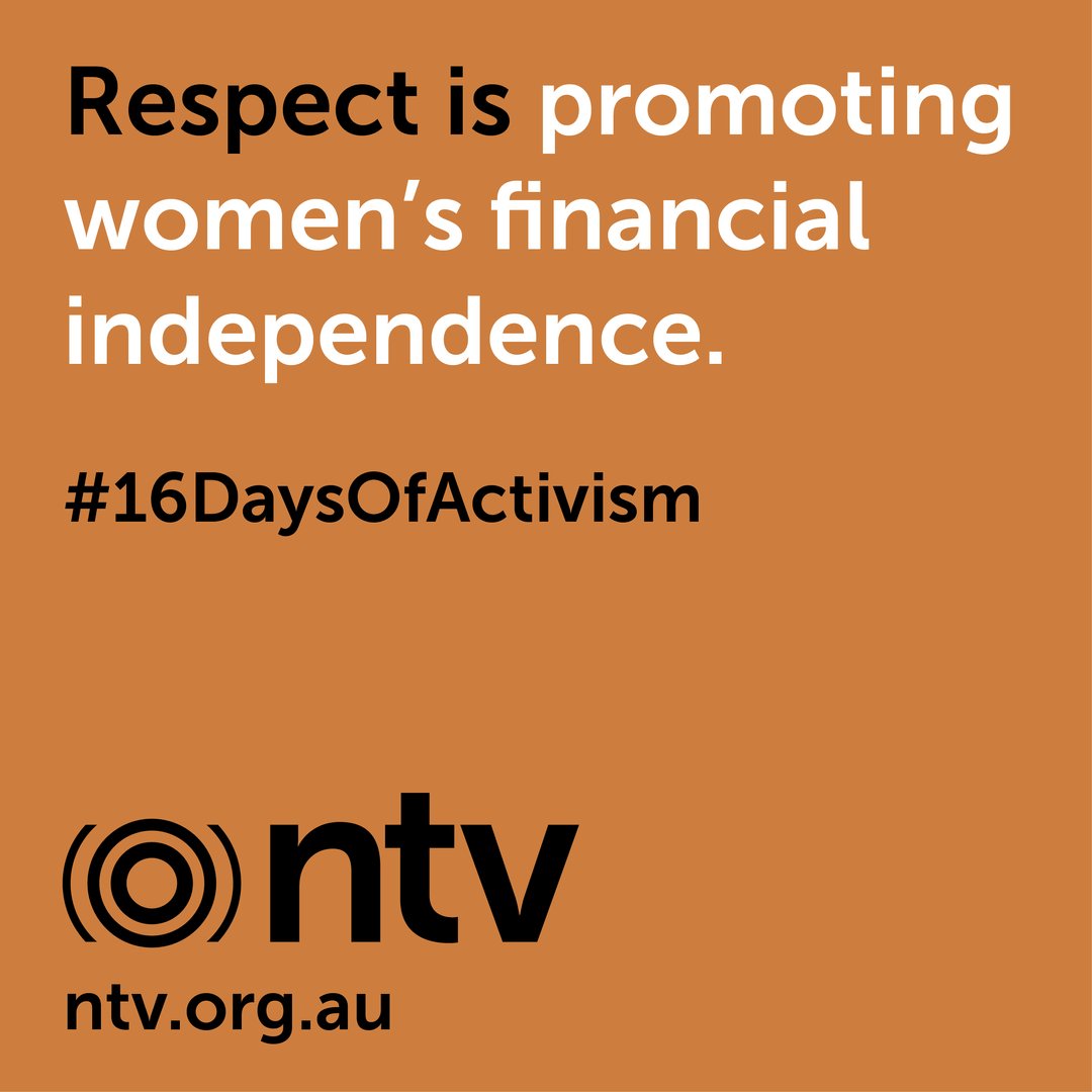 NTVorg's tweet photo. Promoting women’s financial independence is an important piece of the puzzle in preventing violence against women. 

#16days #respectis #callitout @Respect__Vic @safe_and_equal https://t.co/G4TghSd4fY