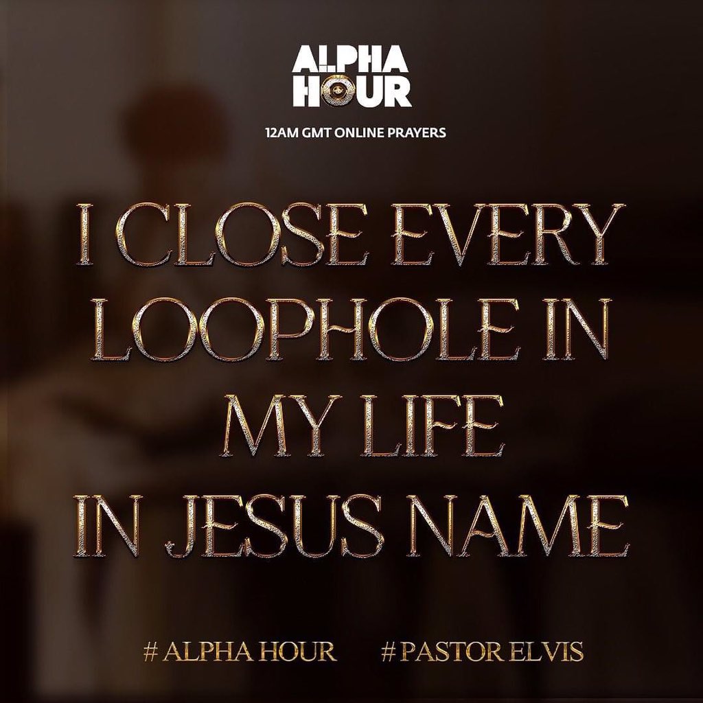 REAgyemang's tweet photo. Every Loop hole is closed in Jesus name 

#AlphaHour #PastorElvis #AlphaHourWithPastorElvis https://t.co/HwICc76QuV