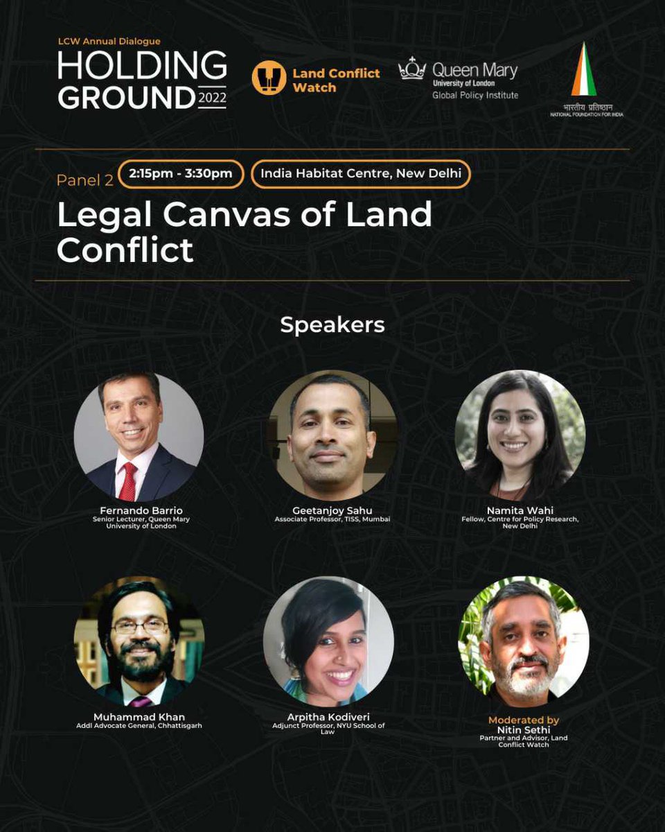 Meet the speakers for the second panel of #HoldingGround2022. 'Legal Canvas of Land Conflict' Join us on December 12th at India Habitat Centre, New Delhi to hear them speak. Register now! landconflictwatch.org/holding-ground…