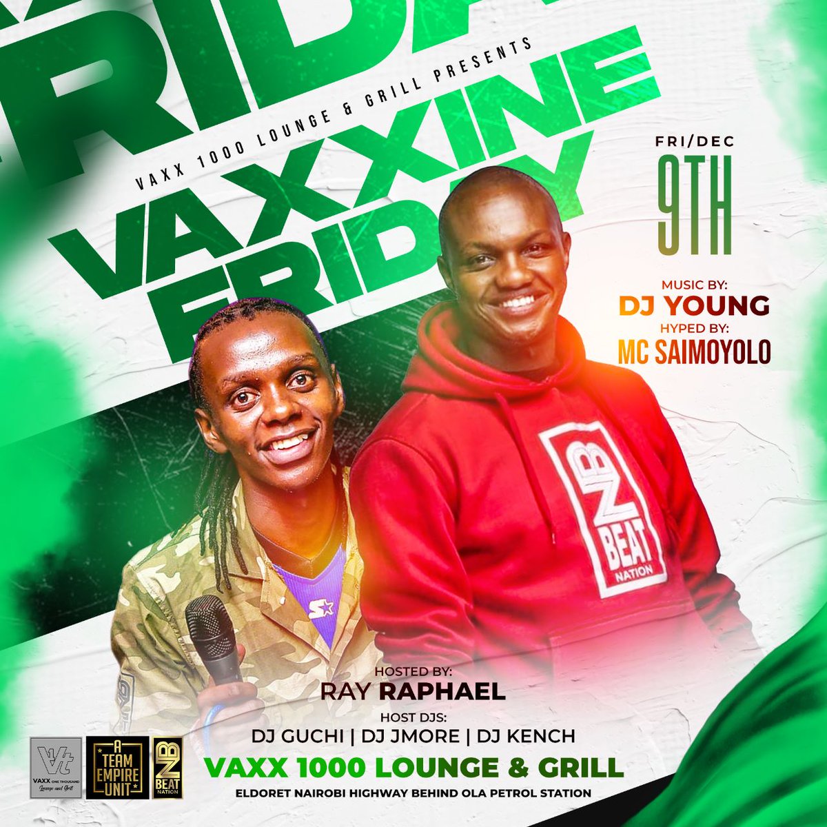 Let's get #Vaxxified This Friday pale Eldoret @vaxx1000 city of champions!! Vibes by The Beat Nation DJs alongside @saimoyolo Hosted by @ray_raphael_1 Cc: @beatnationkenya #Naiwake🔥💯