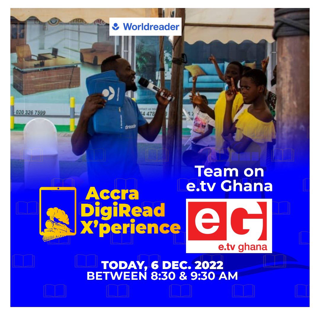 worldreader_wa's tweet photo. Catch the team on @etvghana this morning between 8:30am and 9:30am to give more insight into the Accra DigiRead Experience happening tomorrow at Kinbu Gardens.
#DigitalReading #AccraDigiReadExperience https://t.co/yn7eqJ07kA