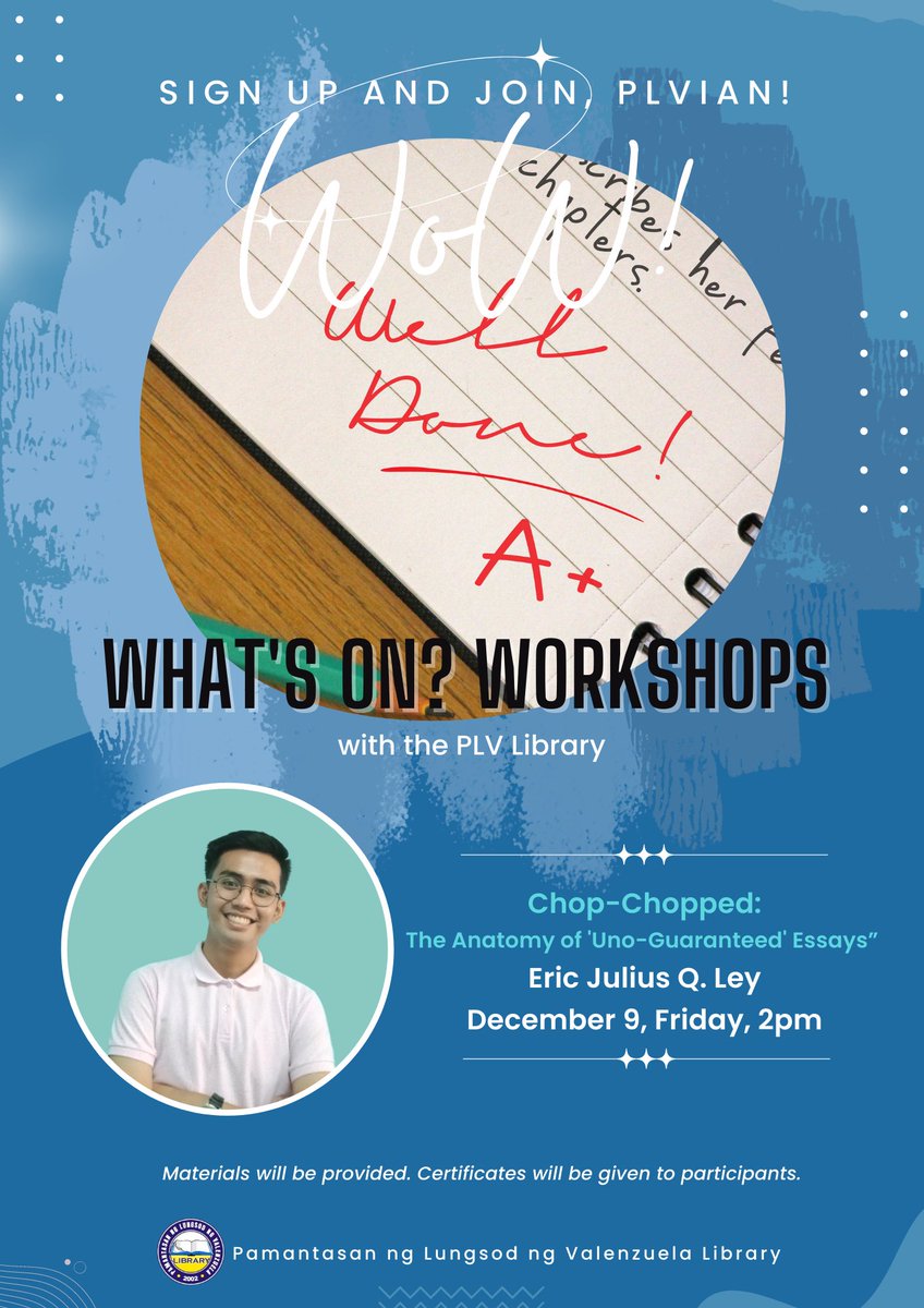 PLVLibrary's tweet photo. [WoW Online Registration]
Uno sa essay? Let’s learn how to write better essays in the WoW session, PLVians!
Topic: Chop-Chopped: The Anatomy of 'Uno-Guaranteed' Essays”
Date: December 9, Friday, 2:00pm
Location: PLV Main Library
Facilitator: EJ Ley https://t.co/E73bqLRmOK