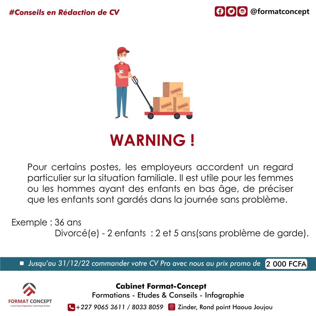 Certains employeurs sont exigeant quant à la disponibilité de leur employé pour certains postes !

Il est souvent utile de préciser sa situation familiale pour ce genre de poste pour éviter tout malentendu.

Format-Concept 
L'autre façon d'apprendre, l'autre façon de faire.