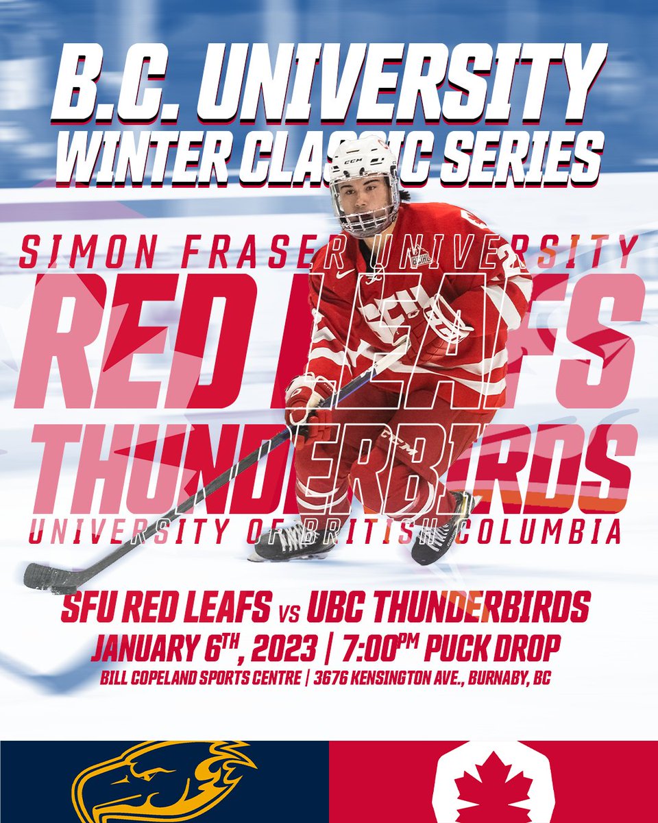 The Simon Fraser University Red Leafs kick off 2023 with the B.C. University Winter Classic Series on January 6th vs. the University of British Columbia Thunderbirds.

🆚 | UBC (CW)
📆 | Jan. 6, 2023
⏰ | 7:00pm PT
📍 | Bill Copeland Sports Centre
🎟️ | bit.ly/3VByhX8