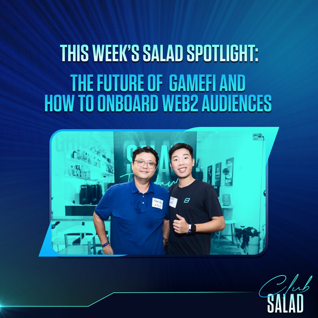 1/6 This week's 💫 Salad Spotlight 💫 Topic: The Future of GameFi and How to Onboard Web2 Audiences 
🧵 Read the thread to find out more