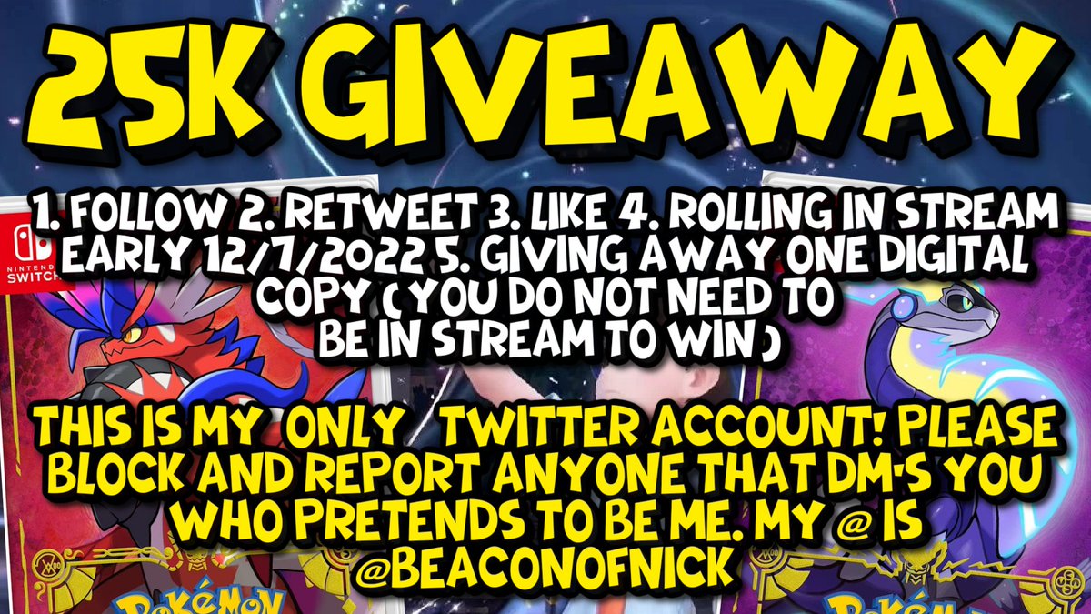 BeaconofNick's tweet photo. 🔴Pokemon Scarlet &amp; Violet 25K Sub Giveaway🟣
  ----------------------------------------------------
🔴1. Follow
🟣2. Retweet
🔴3. Like
🟣4. Rolling In Stream EARLY MORNING 12/7/2022
🔴5. Giving away 1 digital copy
🟣6. I'll DM Winner

⬇️PLEASE READ MY IMPORTANT RESPONSE BELOW⬇️ https://t.co/DaoK1CUcnX