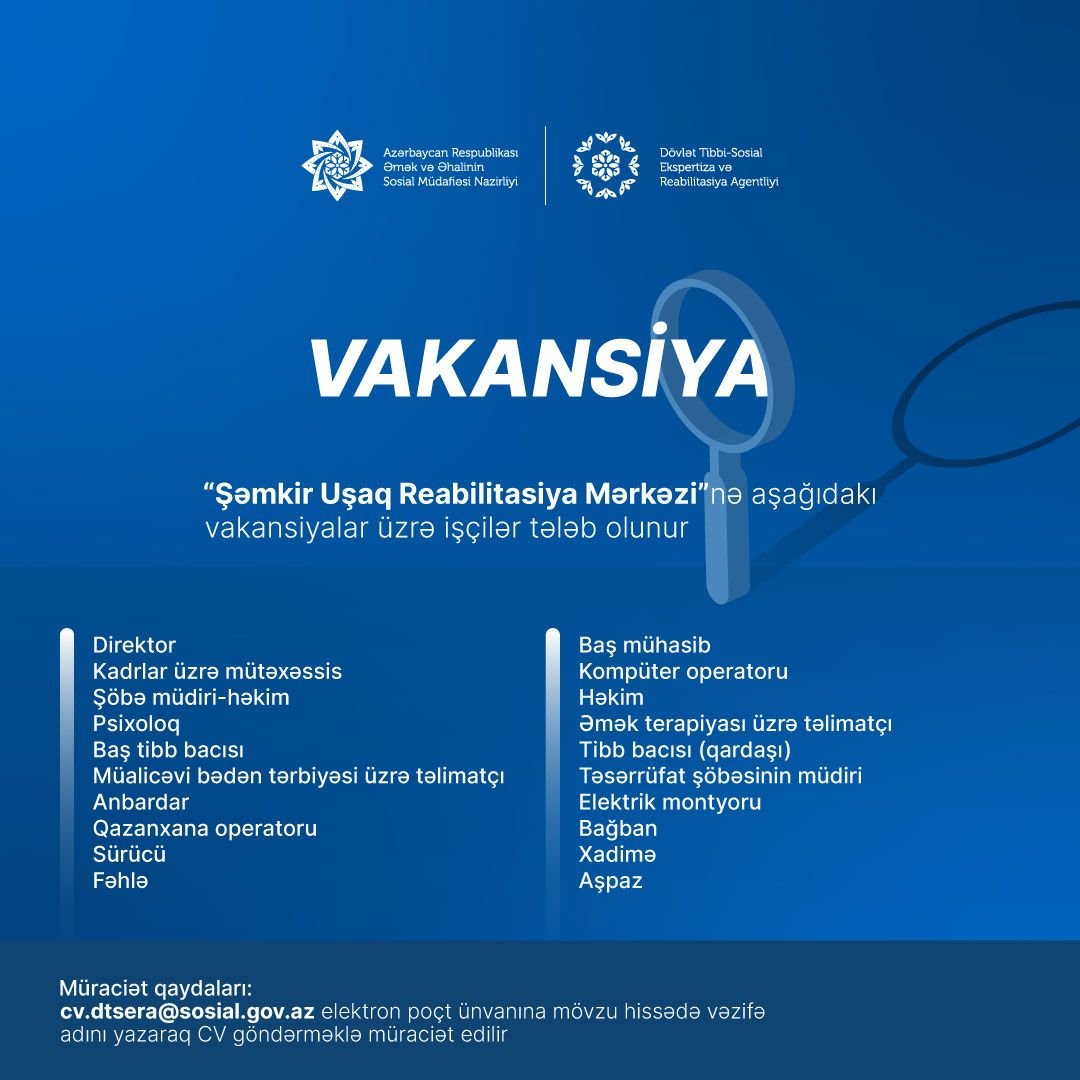 saglmmmdv's tweet photo. “Şəmkir Uşaq Reabilitasiya Mərkəzi”nə aşağıdakı #vakansiya'lar üzrə işçilər tələb olunur.
Müraciət qaydaları:
cv.dtsera@sosial.gov.az elektron poçt ünvanına mövzu hissədə vəzifə adını yazaraq #CV göndərməklə müraciət edilir.
#ƏƏSMN #SosialGovAz #DTSERA #işvar #ishvar #Şəmkir https://t.co/vh9uf8o7zc